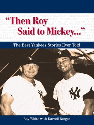 cover image of "Then Roy Said to Mickey. . ."